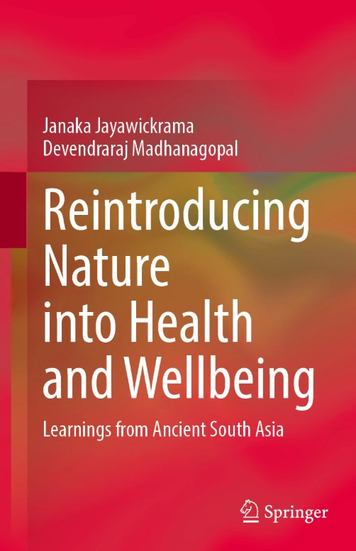 Reintroducing Nature into Health and Wellbeing - Learnings from Ancient South Asia